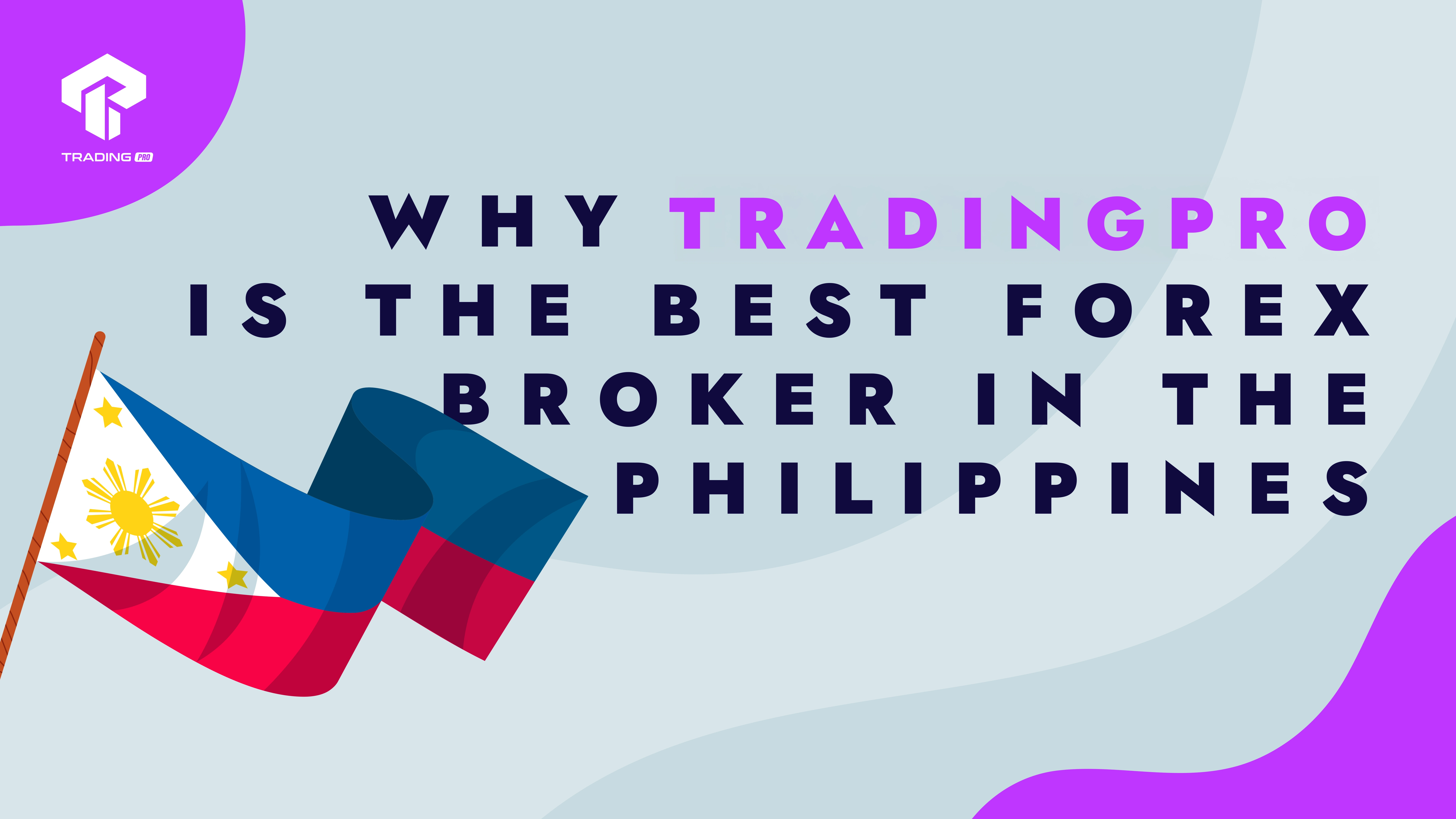 Why TradingPRO is the Best Forex Broker in the Philippines (2025)